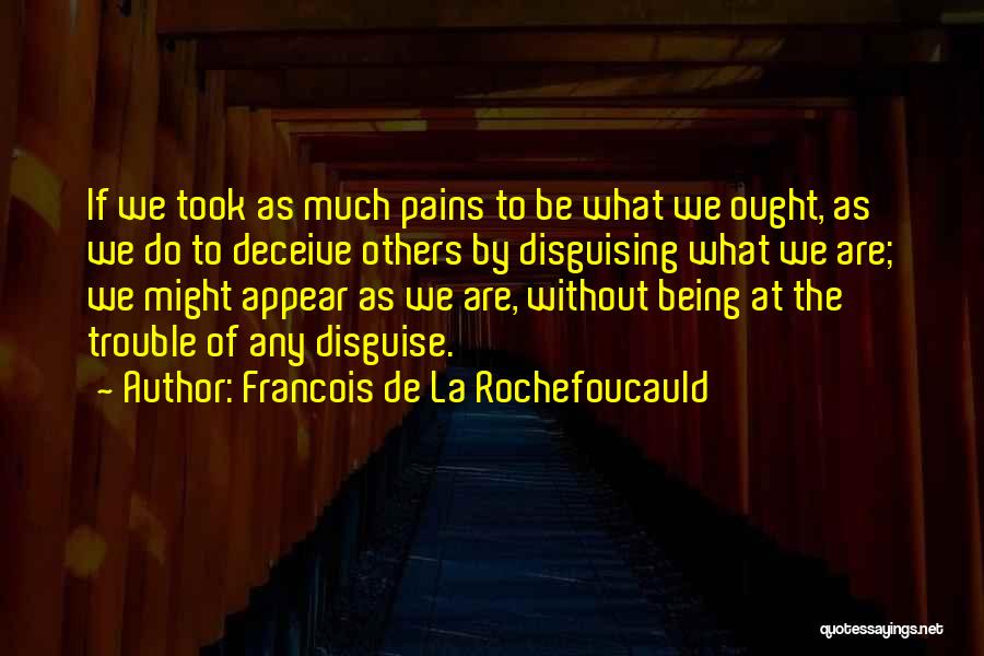 Disguising Quotes By Francois De La Rochefoucauld