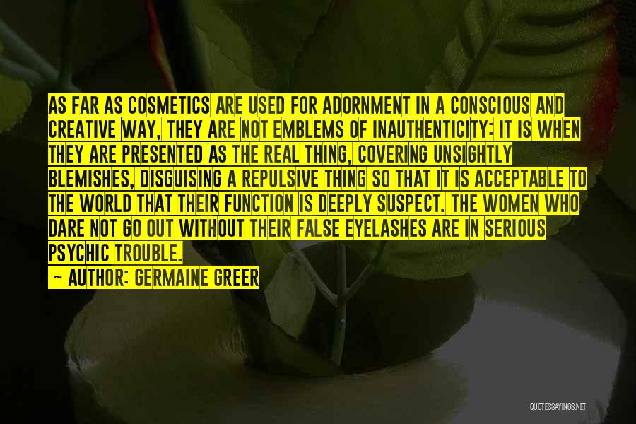 Disguising Quotes By Germaine Greer