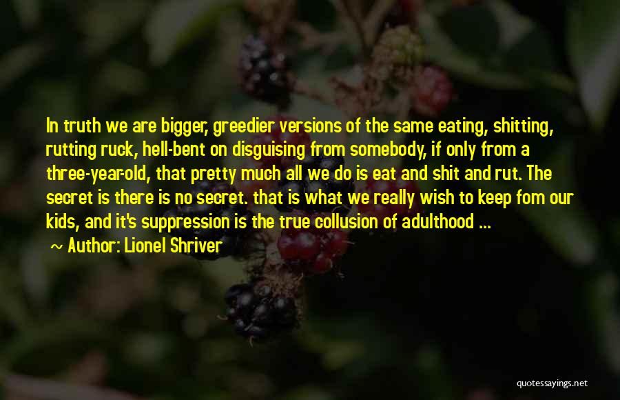 Disguising Quotes By Lionel Shriver