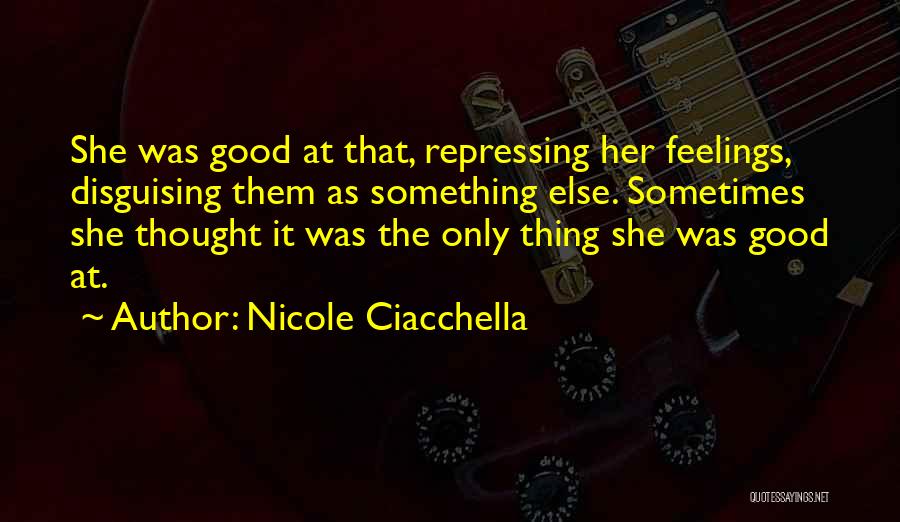 Disguising Quotes By Nicole Ciacchella