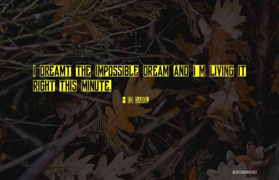 Disgused Quotes By Ed Sabol Disgused Quotes By Ed Sabol