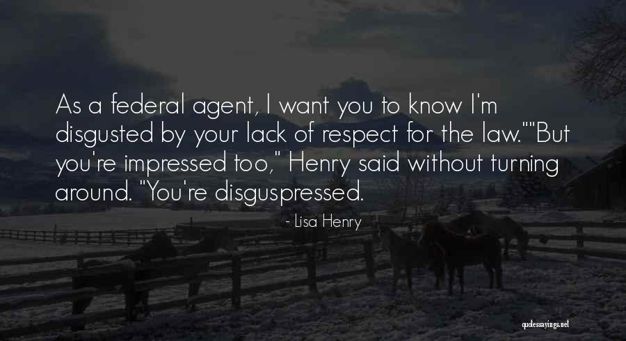 Disguspressed Quotes By Lisa Henry Disguspressed Quotes By Lisa Henry