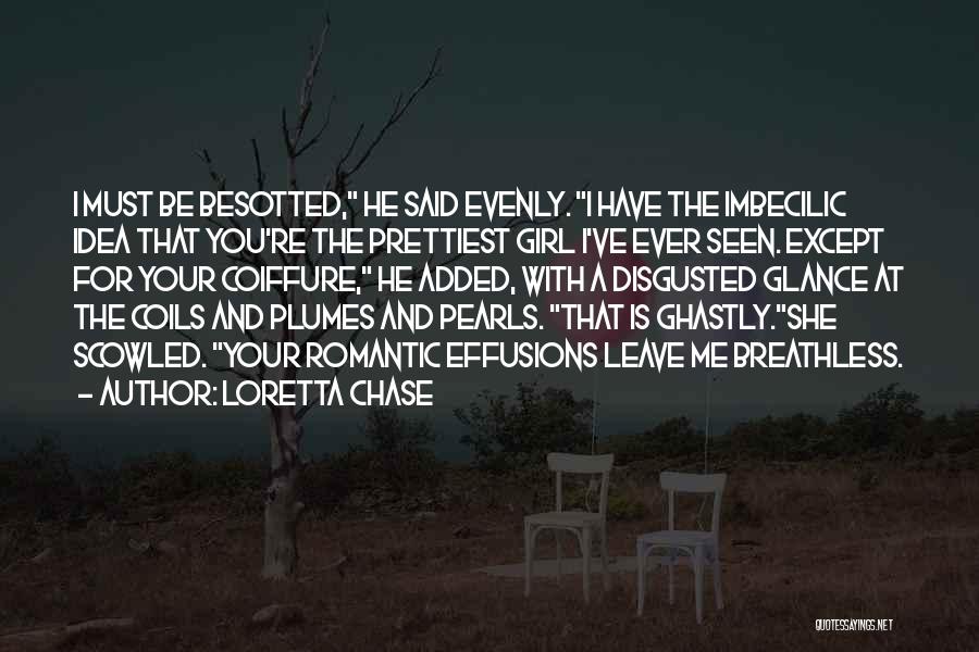 Disgusted With You Quotes By Loretta Chase