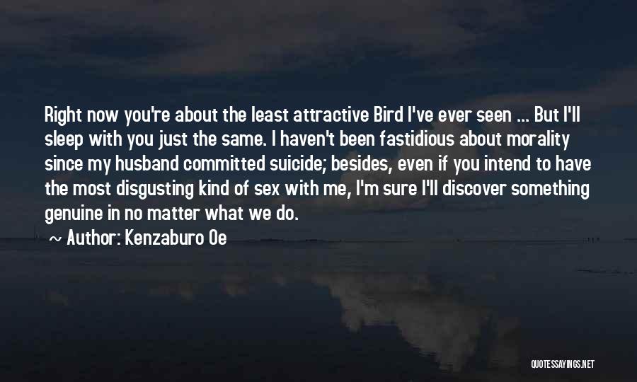 Disgusting Husband Quotes By Kenzaburo Oe