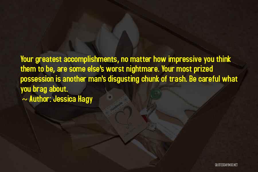 Disgusting Man Quotes By Jessica Hagy