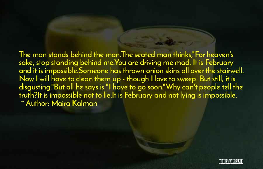 Disgusting Man Quotes By Maira Kalman