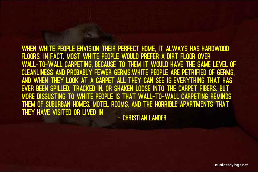 Disgusting People Quotes By Christian Lander Disgusting People Quotes By Christian Lander
