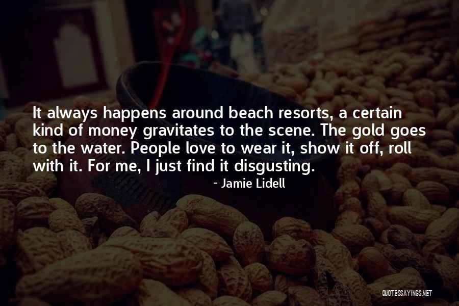 Disgusting People Quotes By Jamie Lidell Disgusting People Quotes By Jamie Lidell