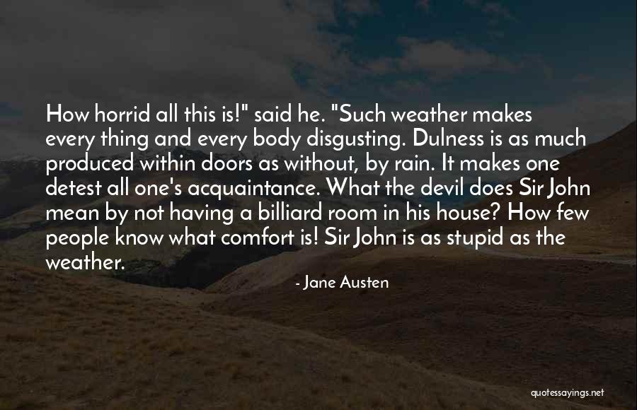Disgusting People Quotes By Jane Austen Disgusting People Quotes By Jane Austen