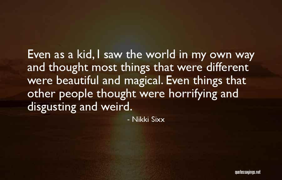 Disgusting People Quotes By Nikki Sixx Disgusting People Quotes By Nikki Sixx