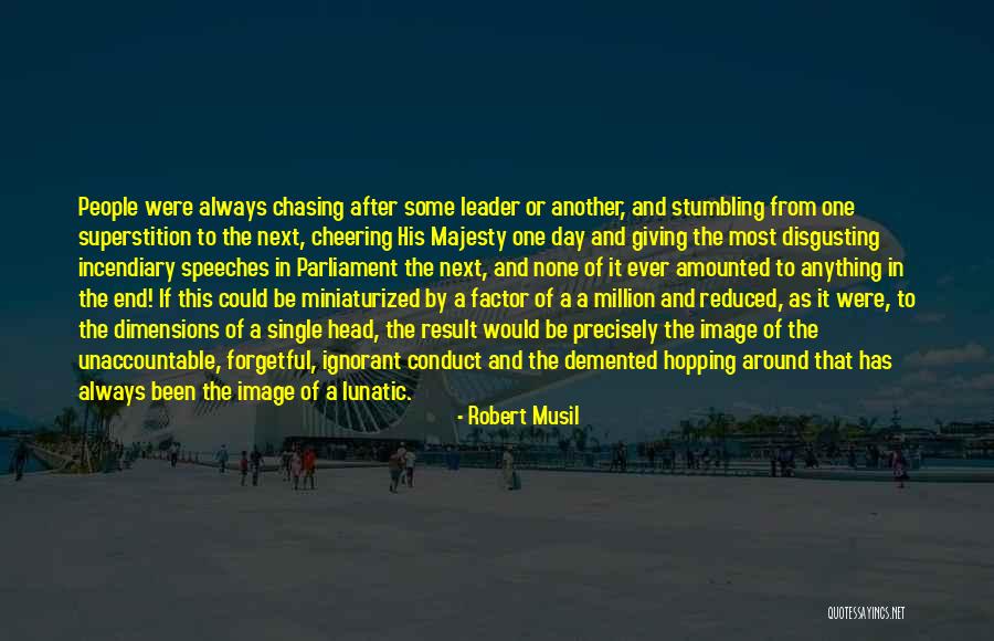 Disgusting People Quotes By Robert Musil Disgusting People Quotes By Robert Musil