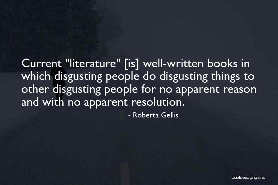 Disgusting People Quotes By Roberta Gellis Disgusting People Quotes By Roberta Gellis