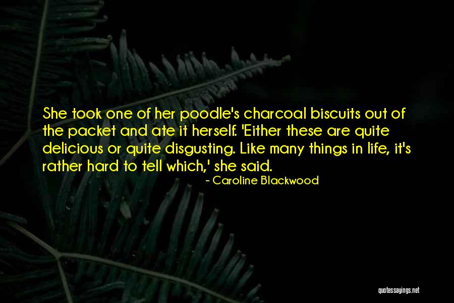 Disgusting Things Quotes By Caroline Blackwood Disgusting Things Quotes By Caroline Blackwood
