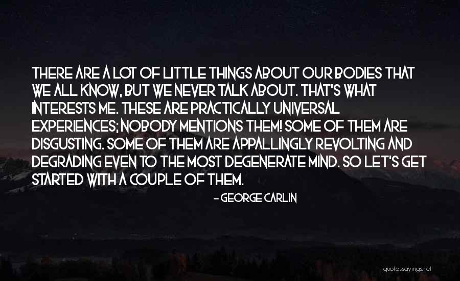 Disgusting Things Quotes By George Carlin Disgusting Things Quotes By George Carlin