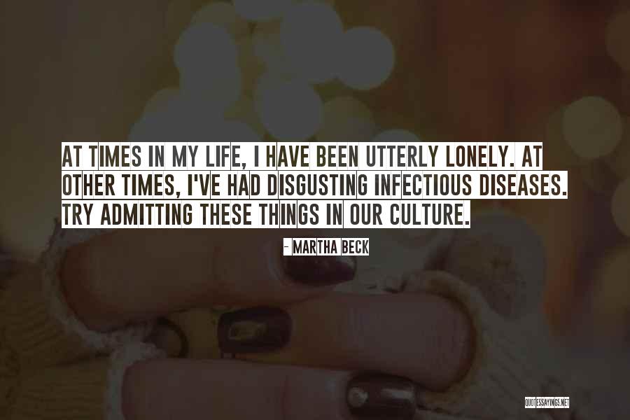 Disgusting Things Quotes By Martha Beck Disgusting Things Quotes By Martha Beck