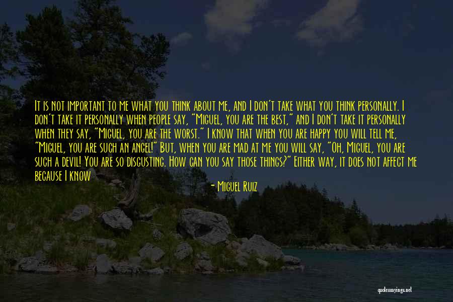 Disgusting Things Quotes By Miguel Ruiz Disgusting Things Quotes By Miguel Ruiz