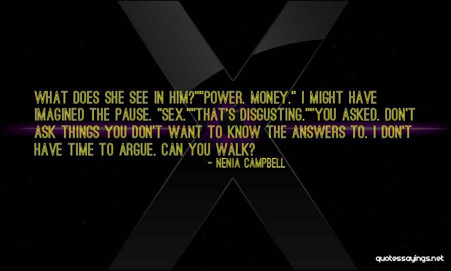 Disgusting Things Quotes By Nenia Campbell Disgusting Things Quotes By Nenia Campbell