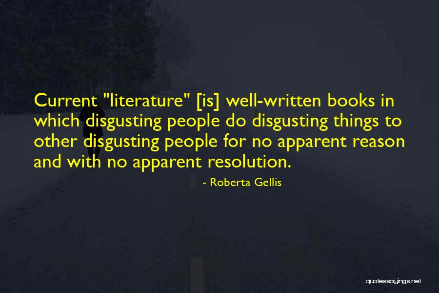 Disgusting Things Quotes By Roberta Gellis Disgusting Things Quotes By Roberta Gellis