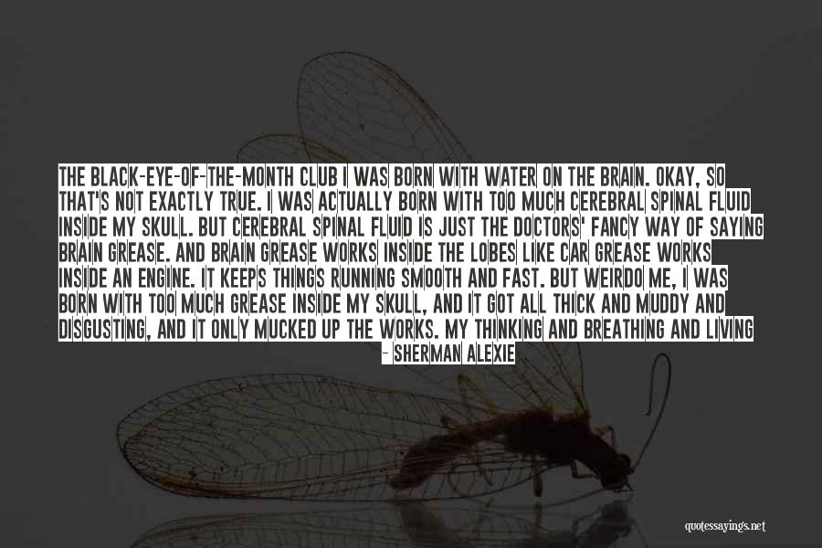Disgusting Things Quotes By Sherman Alexie Disgusting Things Quotes By Sherman Alexie
