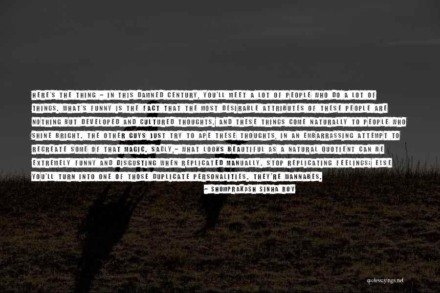 Disgusting Things Quotes By Shomprakash Sinha Roy Disgusting Things Quotes By Shomprakash Sinha Roy