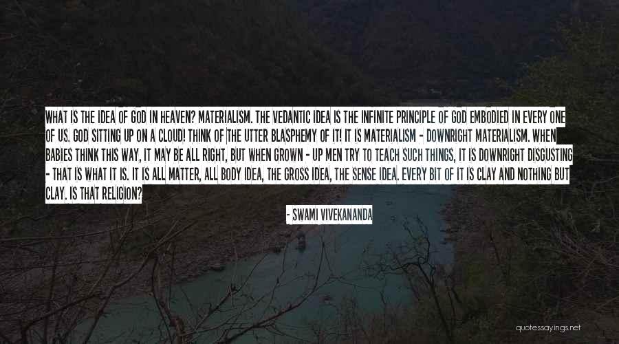 Disgusting Things Quotes By Swami Vivekananda Disgusting Things Quotes By Swami Vivekananda
