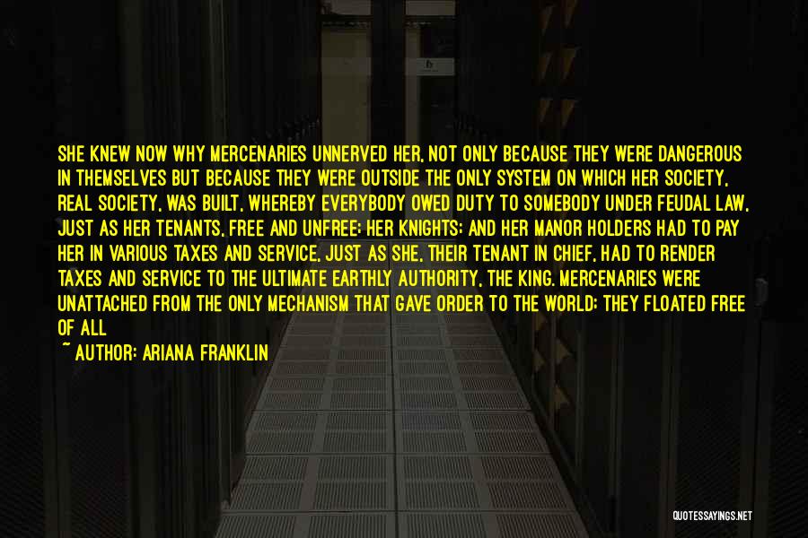 Disgusting World Quotes By Ariana Franklin