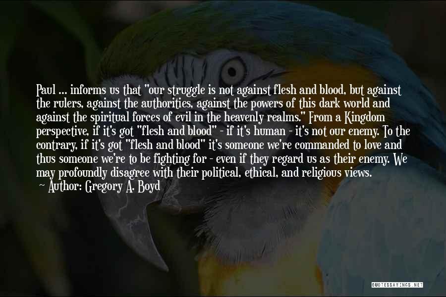 Disgusting World Quotes By Gregory A. Boyd