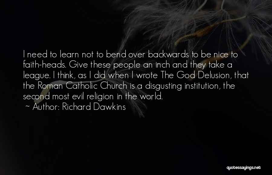 Disgusting World Quotes By Richard Dawkins