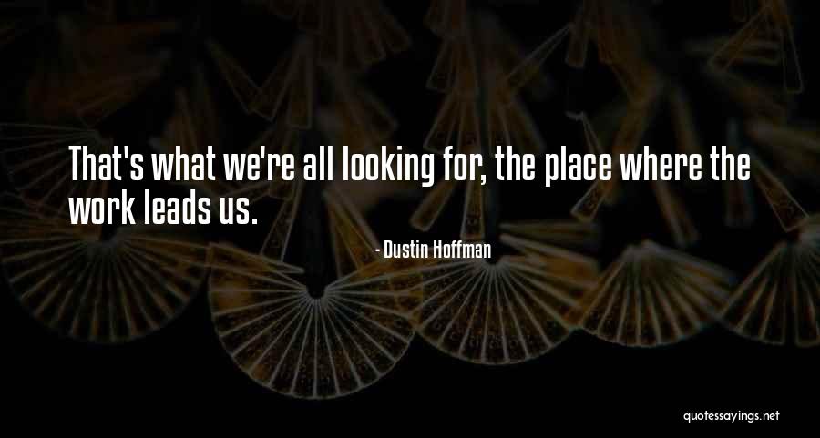 Disguted Quotes By Dustin Hoffman Disguted Quotes By Dustin Hoffman