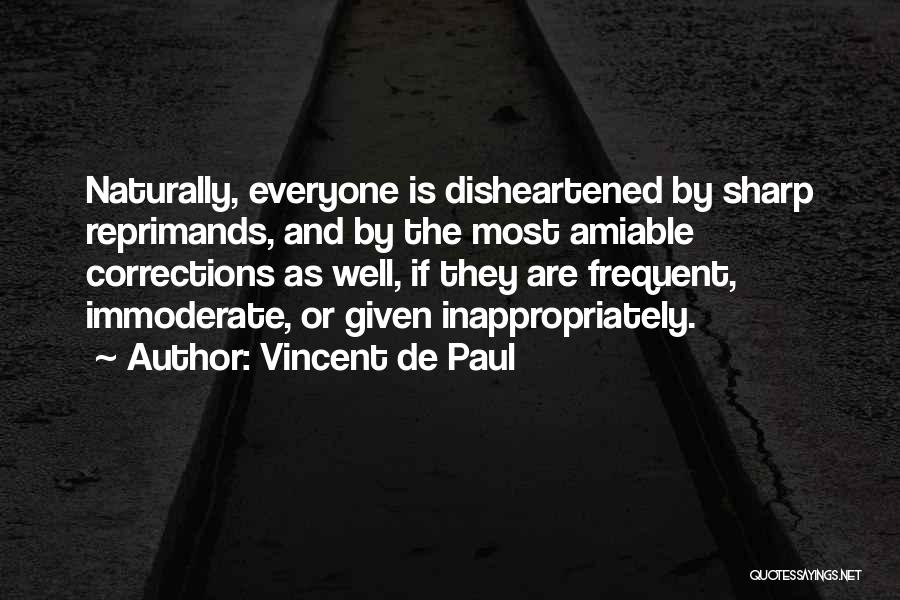 Disheartened Quotes By Vincent De Paul