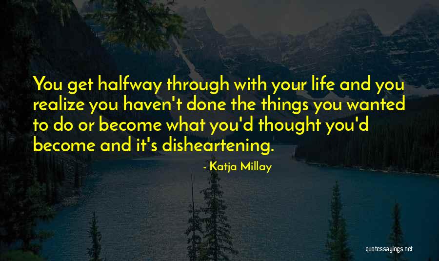 Disheartening Quotes By Katja Millay Disheartening Quotes By Katja Millay