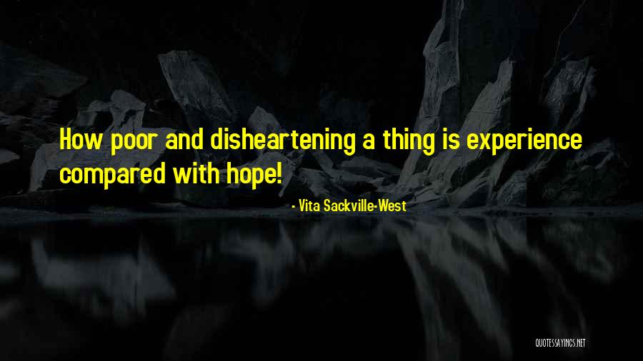 Disheartening Quotes By Vita Sackville-West Disheartening Quotes By Vita Sackville-West