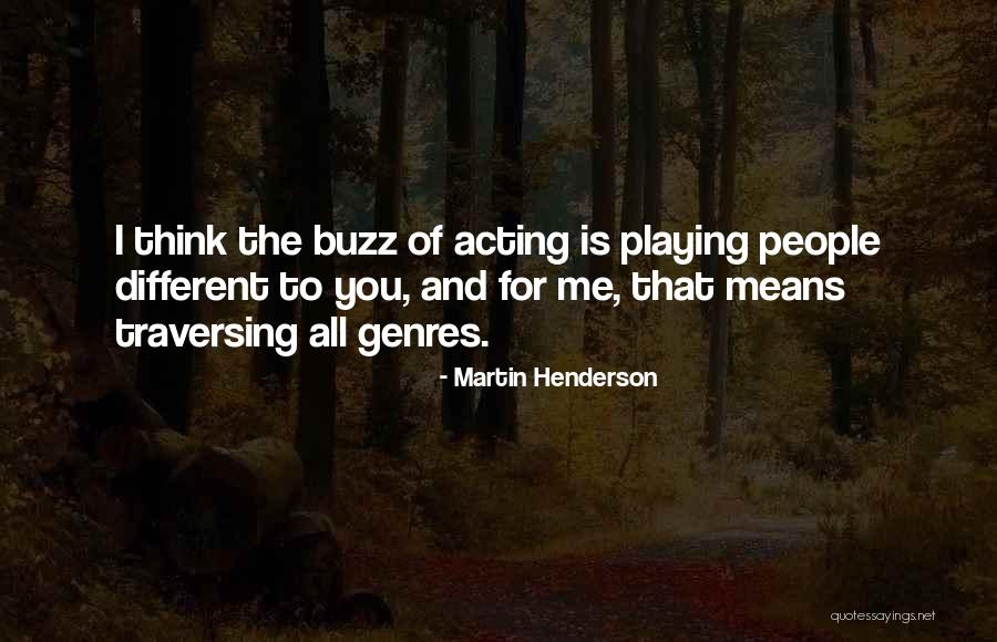 Disheartens Quotes By Martin Henderson Disheartens Quotes By Martin Henderson