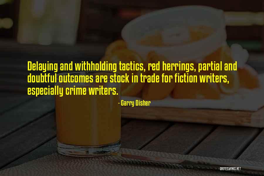Disher Quotes By Garry Disher Disher Quotes By Garry Disher
