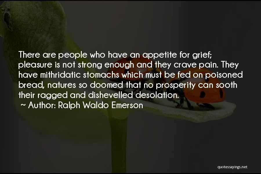 Dishevelled Quotes By Ralph Waldo Emerson