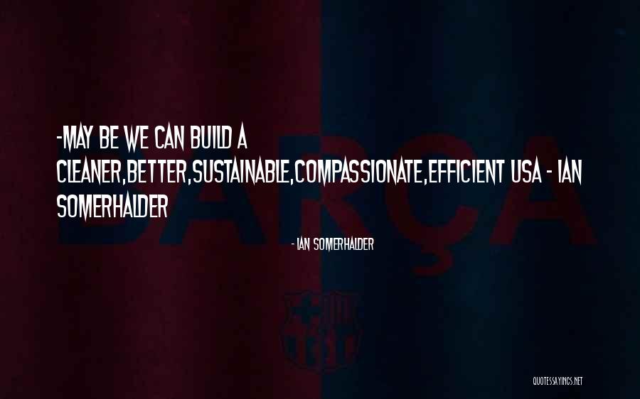 Dishevelled Synonym Quotes By Ian Somerhalder Dishevelled Synonym Quotes By Ian Somerhalder
