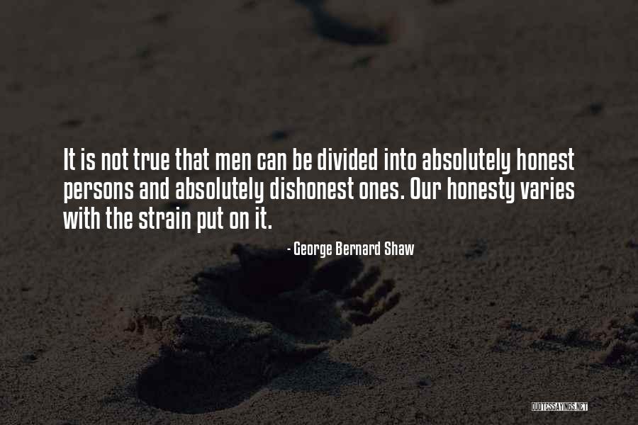 Dishonest Men Quotes By George Bernard Shaw Dishonest Men Quotes By George Bernard Shaw