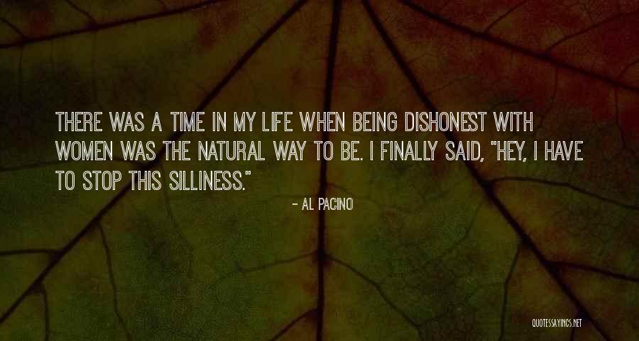 Dishonest Women Quotes By Al Pacino Dishonest Women Quotes By Al Pacino