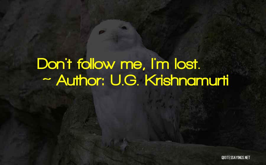 Dishonestly Obtained Quotes By U.G. Krishnamurti