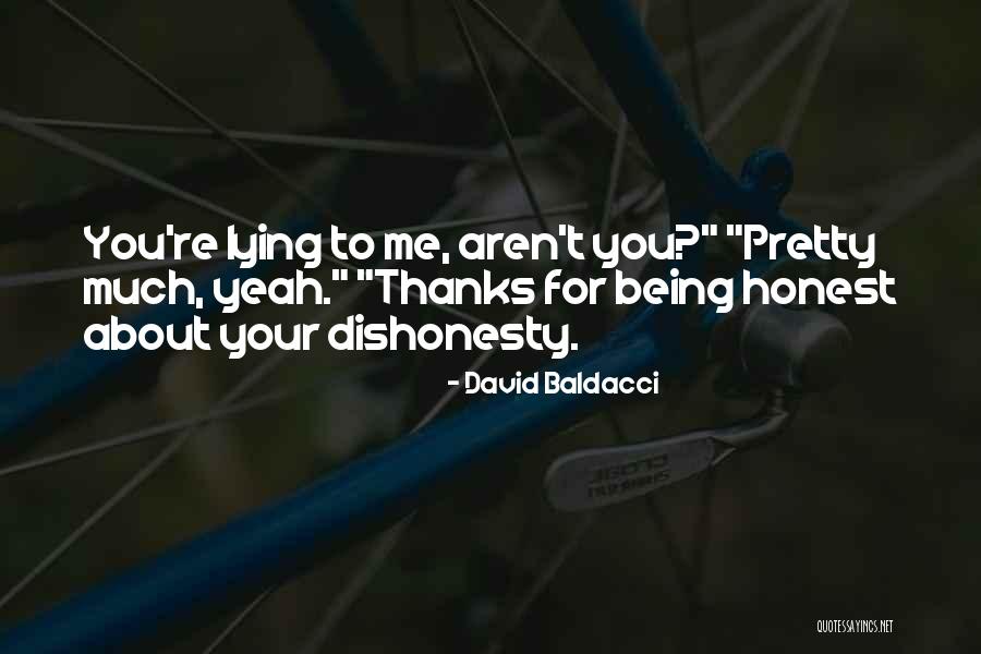 Dishonesty Quotes By David Baldacci