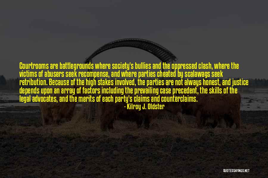 Dishonesty Quotes By Kilroy J. Oldster