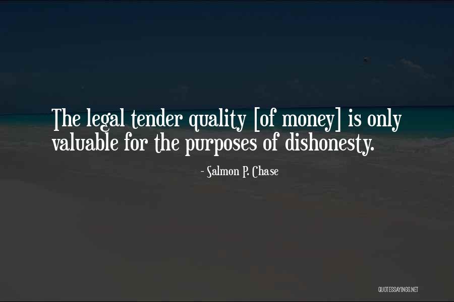 Dishonesty Quotes By Salmon P. Chase