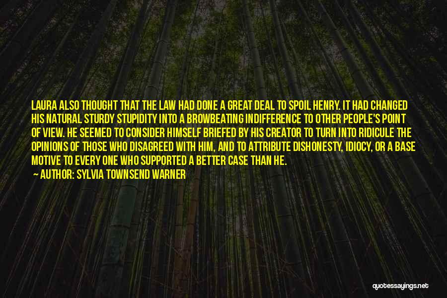 Dishonesty Quotes By Sylvia Townsend Warner