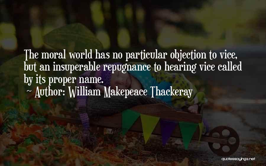 Dishonesty Quotes By William Makepeace Thackeray