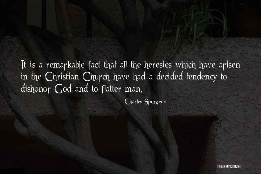 Dishonor Quotes By Charles Spurgeon