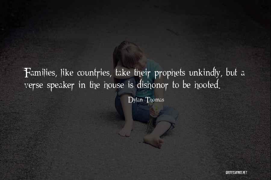 Dishonor Quotes By Dylan Thomas