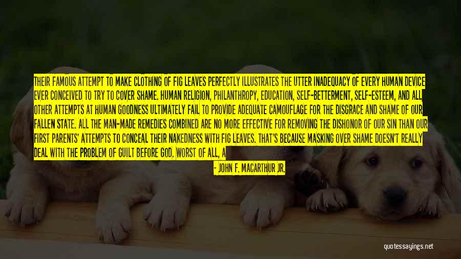 Dishonor Quotes By John F. MacArthur Jr.