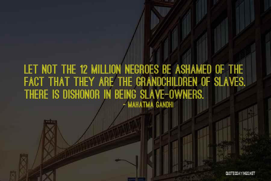 Dishonor Quotes By Mahatma Gandhi
