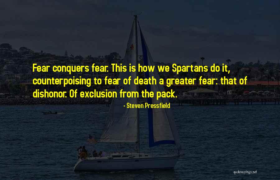 Dishonor Quotes By Steven Pressfield