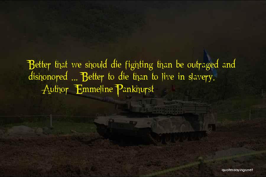 Dishonored 2 Quotes By Emmeline Pankhurst